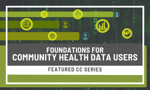 Foundations for Community Health Data Users