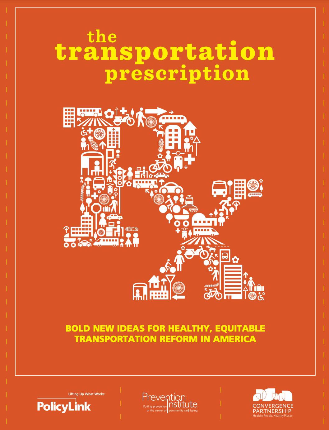 Cover page of the Transportation Prescription: Bold New Ideas for Healthy, Equitable Transportation Reform in America